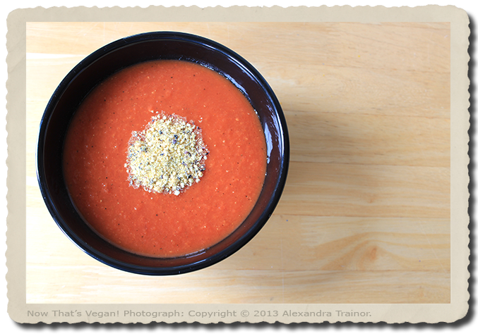 An soup made with tomatoes.